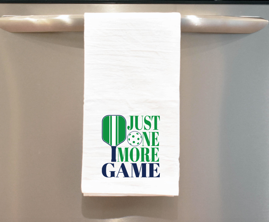 Just One More Game Pickle Ball Tea Towel
